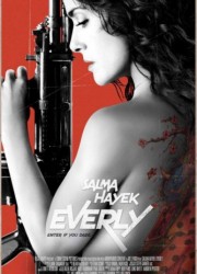 Эверли / Everly (2015) описание фильма