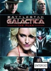 Звездный крейсер Галактика: План (2009) описание фильма