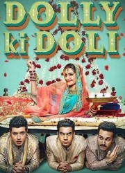 Паланкин Долли / Dolly Ki Doli (2015) описание фильма