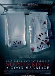 Счастливый брак / A Good Marriage (2014) описание фильма
