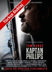 Kaptan Phillips / Captain Phillips (2013) Türkçe Dublaj описание фильма